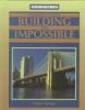 Go to record Construction : building the impossible
