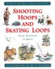 Go to record Shooting hoops and skating loops : great inventions in spo...