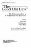 Go to record "The Good old days" : the Holocaust as seen by its perpetr...