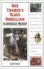 Go to record Nat Turner's slave rebellion in American history