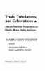 Go to record Trials, tribulations, and celebrations : African-American ...