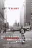 Go to record Let it blurt : the life and times of Lester Bangs, America...