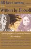 Go to record Written by herself : autobiographies of American women : a...