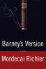 Go to record Barney's version : a novel