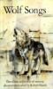 Go to record Wolf songs : the classic collection of writings about wolves