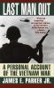 Go to record Last man out : a personal account of the Vietnam War