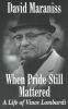 Go to record When pride still mattered : a life of Vince Lombardi