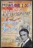 Go to record What did I do? : the unauthorized autobiography