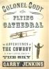 Go to record Colonel Cody and the flying cathedral : the adventures of ...