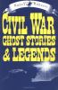 Go to record Civil War ghost stories & legends
