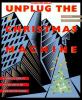 Go to record Unplug the Christmas machine : a complete guide to putting...