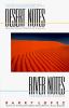 Go to record Desert notes : reflections in the eye of a raven ; River n...