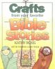 Go to record Crafts from your favorite Bible stories