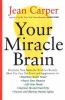 Go to record Your miracle brain