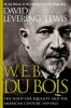 Go to record W.E.B. Du Bois : the fight for equality and the American c...