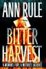 Go to record Bitter harvest : a woman's fury, a mother's sacrifice