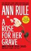 Go to record A rose for her grave : and other true cases