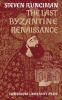 Go to record The last Byzantine renaissance.