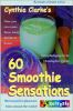 Go to record Cynthia Clarke's 60 smoothie sensations