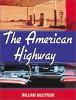Go to record The American highway : the history and culture of roads in...