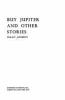 Go to record Buy Jupiter, and other stories