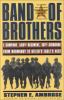 Go to record Band of brothers: E Company, 506th Regiment, 101st Airborn...