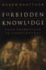 Go to record Forbidden knowledge : from Prometheus to pornography