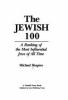 Go to record The Jewish 100 : a ranking of the most influential Jews of...