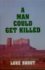 Go to record A man could get killed