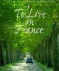 Go to record To live in France
