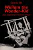 Go to record William the wonder-kid : plays, puppet plays and theater w...