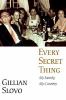 Go to record Every secret thing : my family, my country