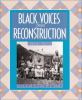 Go to record Black voices from Reconstruction, 1865-1877