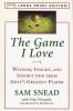 Go to record The game I love : wisdom, insight, and instruction from go...