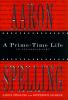 Go to record Aaron Spelling : a prime-time life