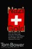 Go to record Nazi gold : the full story of the fifty-year Swiss-Nazi co...