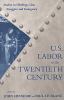 Go to record U.S. labor in the twentieth century : studies in working-c...