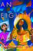 Go to record An eighth of August : a novel