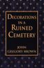 Go to record Decorations in a ruined cemetery