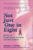 Go to record Not just one in eight : stories of breast cancer survivors...