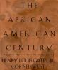 Go to record The African-American century : how Black Americans have sh...