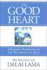 Go to record The good heart : a Buddhist perspective on the teachings o...