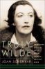 Go to record Truly Wilde : the unsettling story of Dolly Wilde, Oscar's...