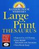 Go to record Random House Webster's large print thesaurus.