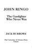 Go to record John Ringo : the gunfighter who never was