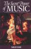 Go to record The secret power of music : the transformation of self and...