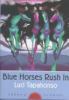 Go to record Blue horses rush in : poems and stories