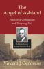 Go to record The angel of Ashland : practicing compassion and tempting ...