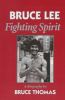 Go to record Bruce Lee, fighting spirit : a biography