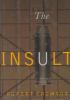 Go to record The insult : a novel